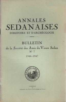 Annales Sedanaises N° 7, 1946-1947 