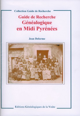 Guide de recherche généalogique en Midi Pyrénées