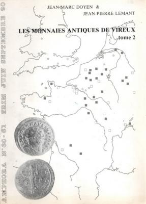 Les monnaies antiques de Vireux tome 2, Jean Marc Doyen et Jean Pierre Lemant