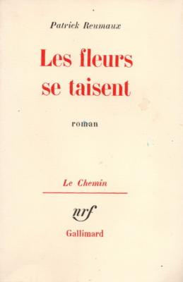 Les fleurs se taisent, Patrick Reumaux