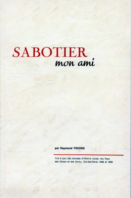 Sabotier mon ami, Raymond Tirions