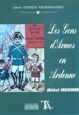 Les gens d'Armes en Ardennes, Michel Meissner