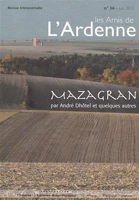 Les Amis de l'Ardenne N° 36: Mazagran