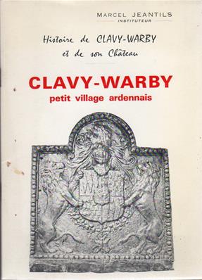 Clavy Warby petit village ardennais,Marcel Jeantils