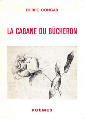 La Cabane du bûcheron, Pierre Congar