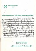 Etudes Ardennaises N° 50 juillet septembre 1967