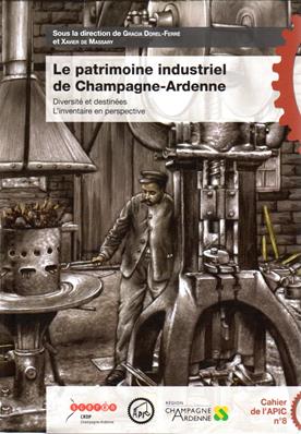 Le patrimoine industriel de Champagne Ardenne