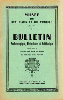 Bulletin archéologique historique et folklorique du Rethélois N° 25