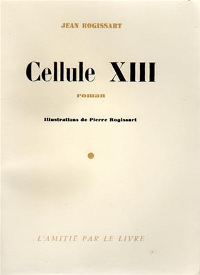Cellule XIII, Jean Rogissart