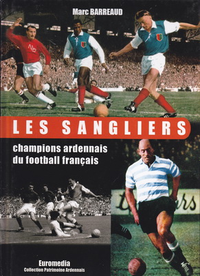 Les sangliers champions ardennais du football français, Marc Barreaud