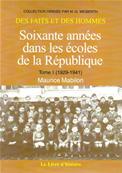 Soixante années dans les écoles de la République (1929-1941), Maurice Mabilon