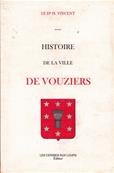 Histoire de la ville de Vouziers / Dr H. Vincent