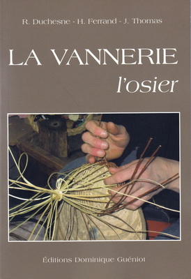 La vannerie, l'osier, R. Duchesne