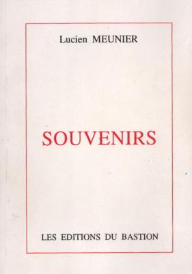 Souvenirs, Lucien Meunier