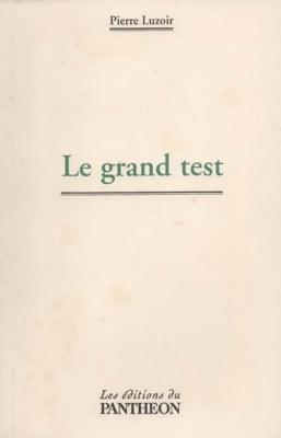 Le grand test, Pierre Luzoir