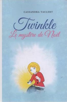 Twinkle Le mystère de Noël, Cassandra Taclert