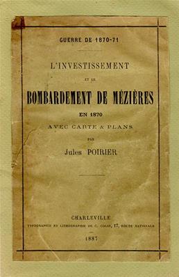 L'investissement et le bombardement de Mézières en 1870, Jules Poirier