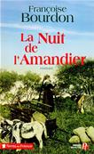 La nuit de l'amandier,Franoise Bourdon