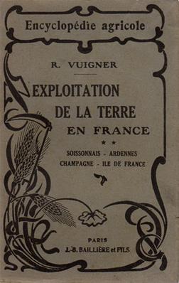 Exploitation de la terre en France, Soissonnais-Ardennes-Champagne-Ile de France, R. Vuigner