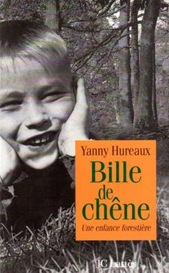 Bille de chêne, Yanny Hureaux