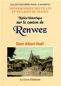 Notice historique sur le canton de Renwez, Dom Albert Noël