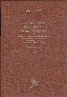 Les chroniques de l'Ardenne et des Woepvres , Jean F.L. Jeantin