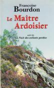 Le matre ardoisier, Franoise Bourdon