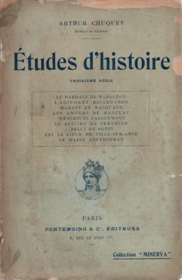 Etudes d'histoire 3ème série, Arthur Chuquet