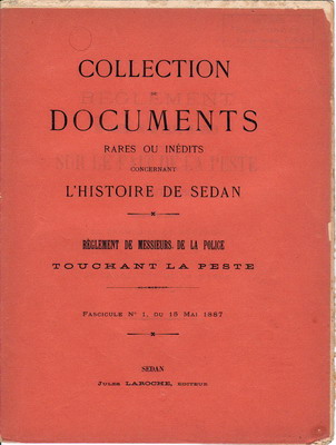 Collection de documents rares ou inédits concernant l'histoire de Sedan 