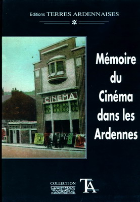Mémoire du Cinéma dans les Ardennes
