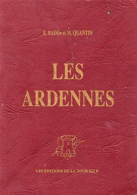 Les Ardennes (E. Badin et M. Quantin)