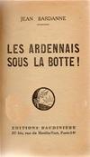 Les Ardennais sous la botte , Jean Bardanne