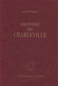 Histoire de Charleville / Jean Hubert