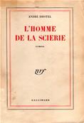 L'homme de la scierie, André Dhôtel