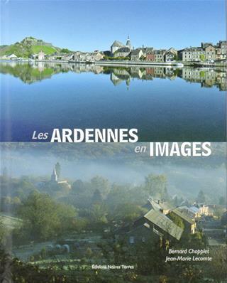 Les Ardennes en images, Bernard Chopplet