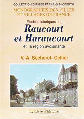 Etudes historiques sur Raucourt et Haraucourt / Secheret.Cellier