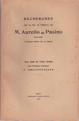 Recherches sur la vie et l'oeuvre de M. Aurelio de Pasino 