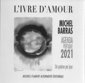 L'ivre d'amour, Michel Barras