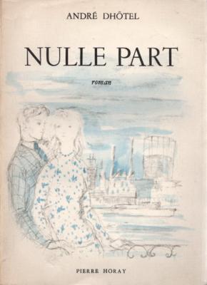 Nulle Part, André Dhôtel