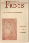 Il était une fois Frénois ... Châteaux et Châtelains