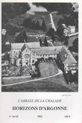 Horizons d'Argonne N° 64-65 : L'abbaye de la Chalade