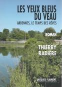 Les yeux bleus du veau, Thierry Radière