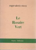 Le rosaire vert, Roger Alexis Rocca