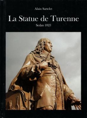 La statue de Turenne, Alain Sartelet