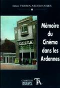 Mémoire du Cinéma dans les Ardennes