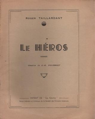 Le Héros, Roger Taillardant
