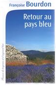 Retour au pays bleu, Franoise Bourdon 