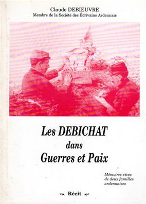 Les Debichat dans Guerres et Paix, Claude Debieuvre