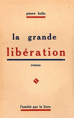 La Grande Libération, Pierre Hulin