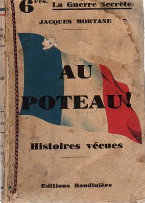 Au Poteau, Jacques Mortane